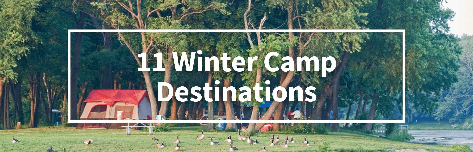 11 Best Winter Camp Destinations