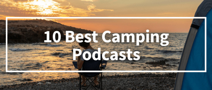 Best Camping Podcasts Cover