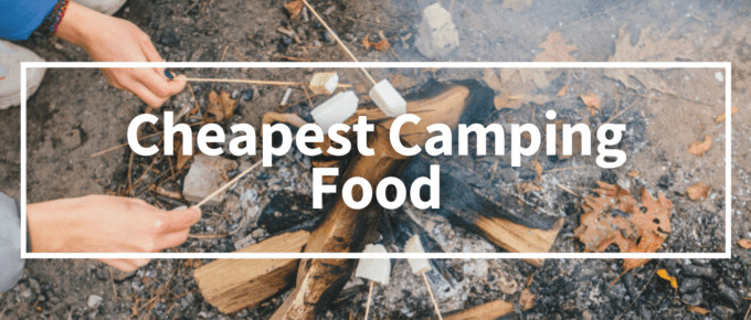 Cheapest Camping Food