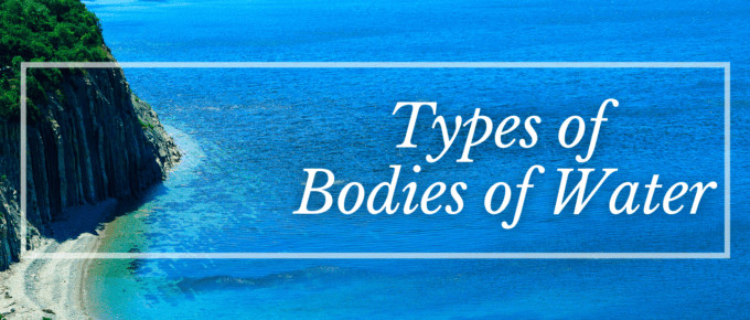 Types of bodies of water featured image