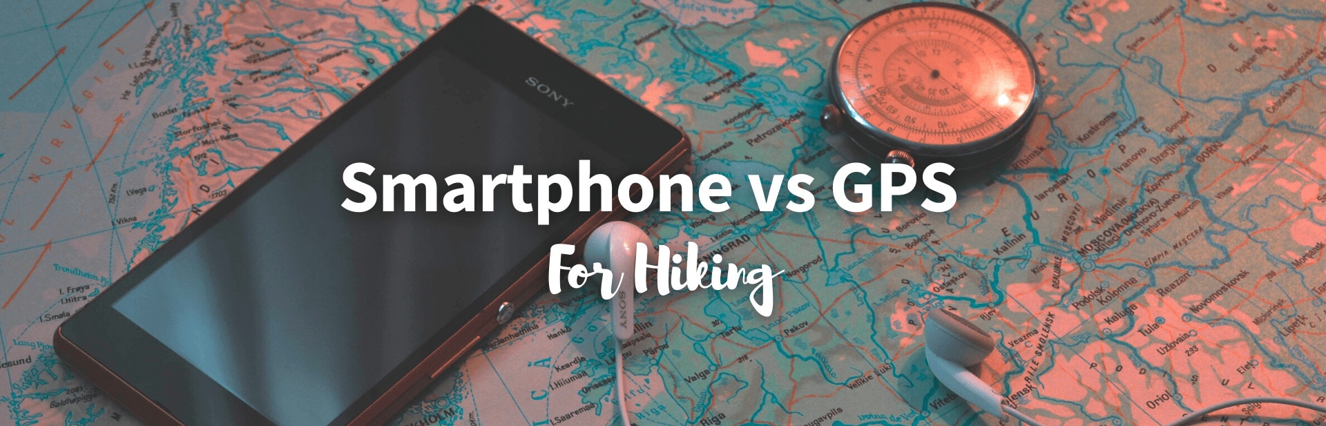 Smartphone Vs. Standalone GPS for Hiking