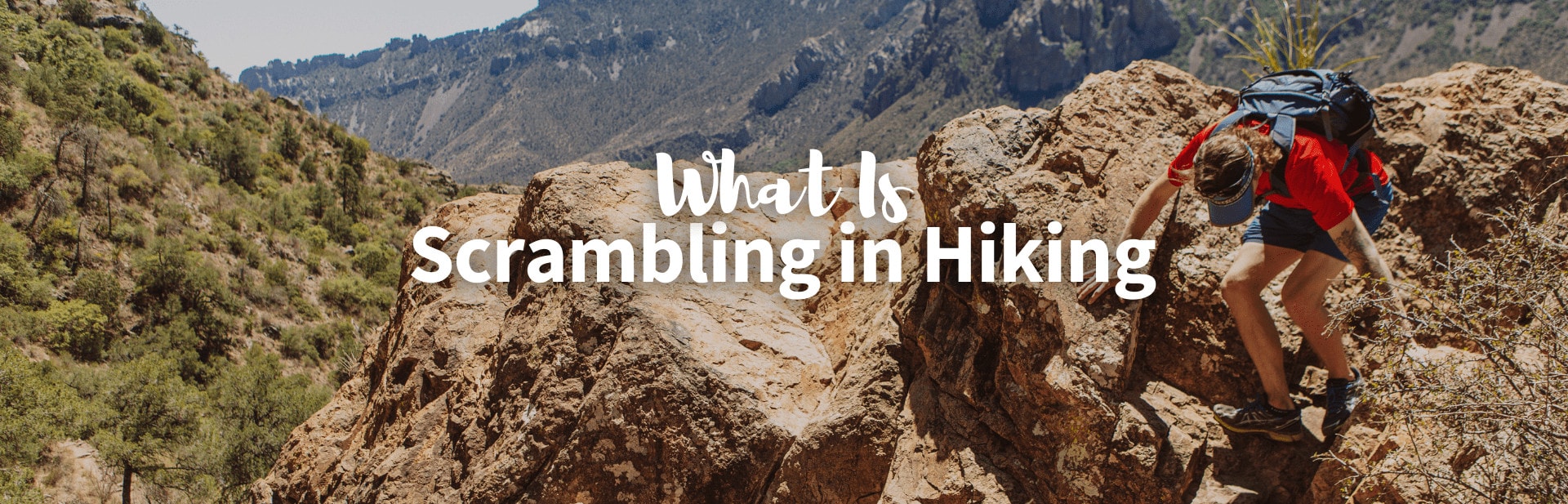 Scrambling in Hiking: The Perfect Blend of Hiking and Rock Climbing Adventure