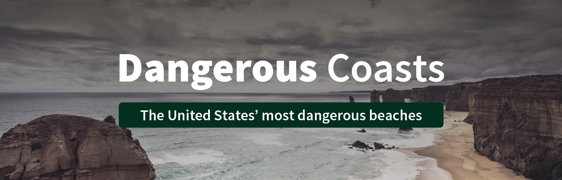 Dangerous Coasts: The United States’ Most Dangerous Beaches