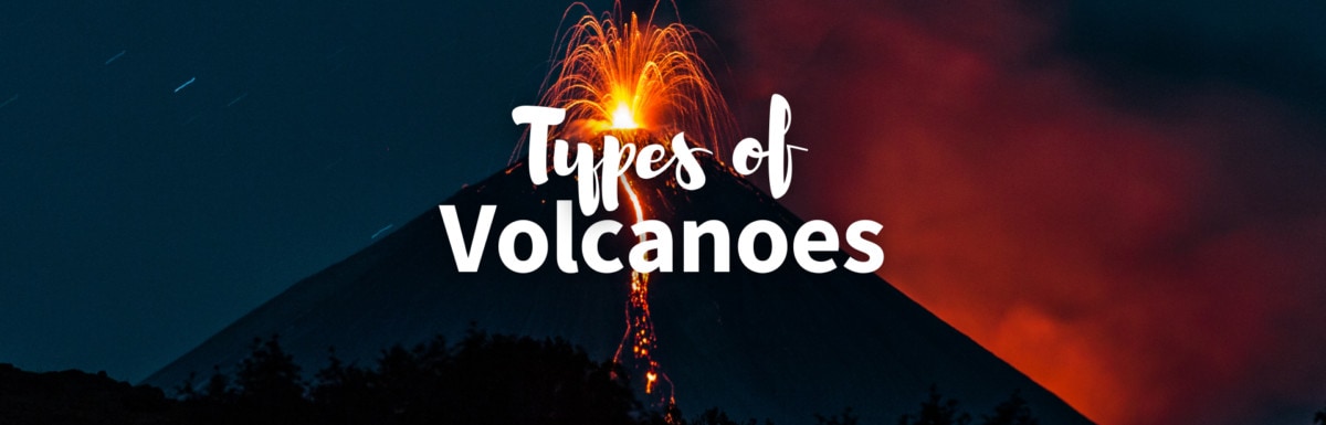 Types of volcanoes featured image