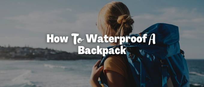 how to waterproof a backpack featured photo