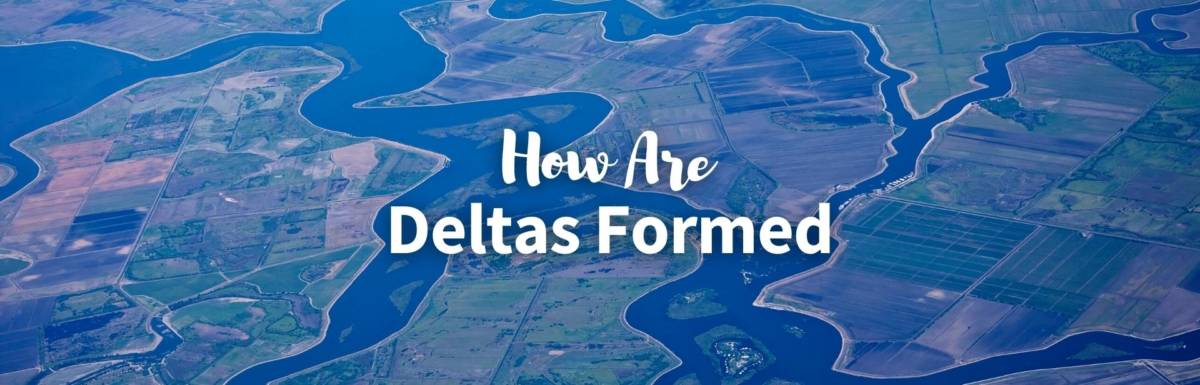 how are deltas formed featured photo