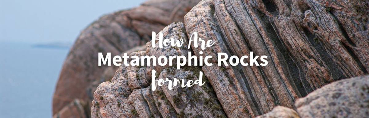 How are metamorphic rocks formed featured image