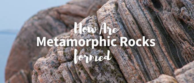 How are metamorphic rocks formed featured image