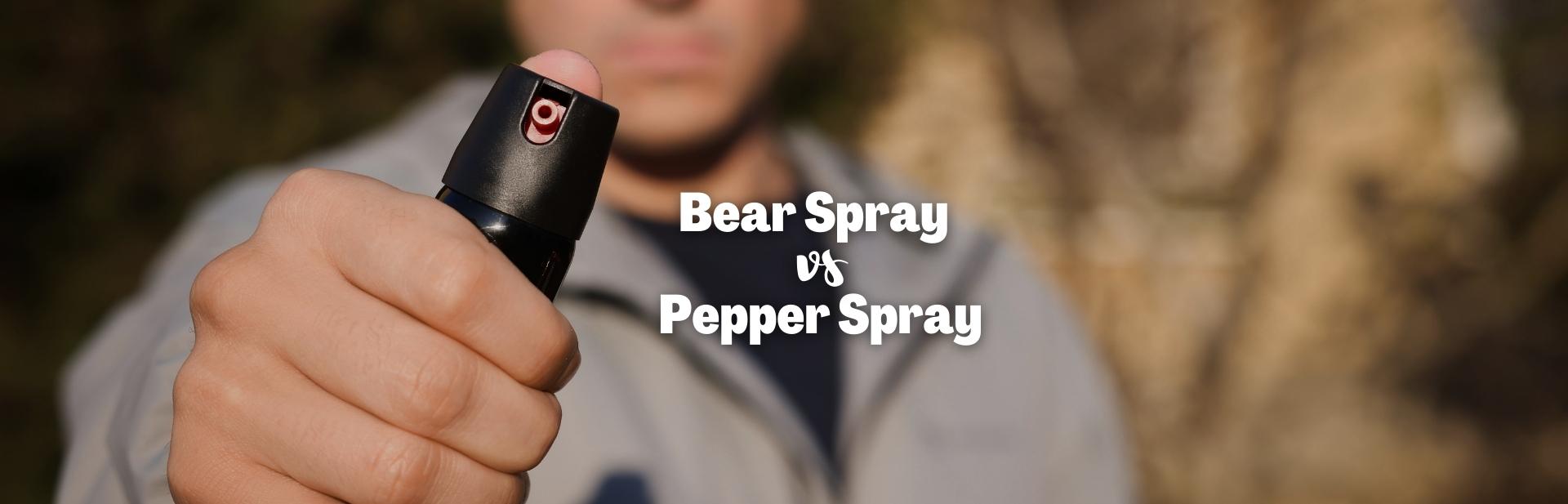 Bear Spray vs Pepper Spray: The Crucial Differences and Their Effectiveness