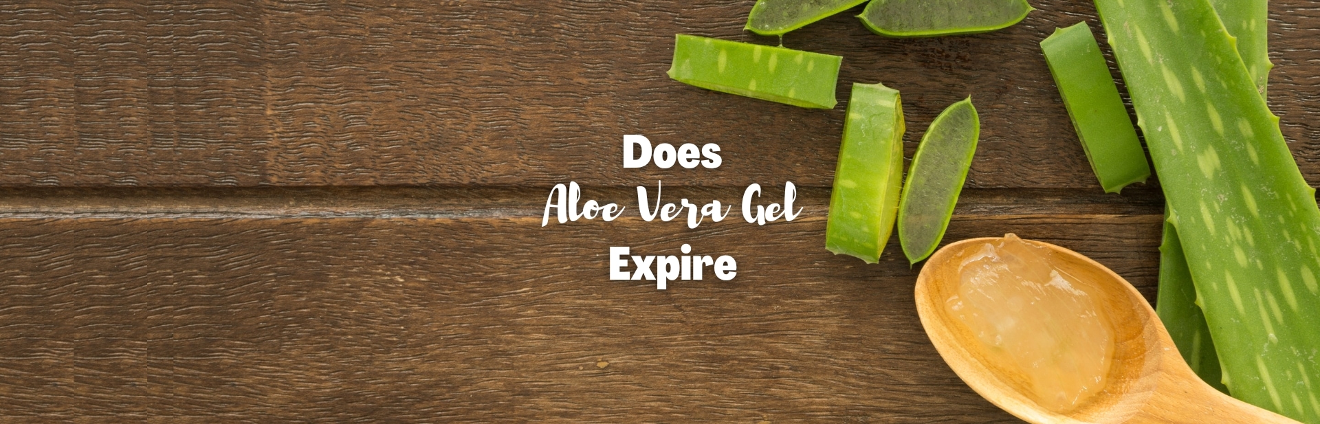 Aloe Gone Wrong: Does Aloe Vera Gel Expire?