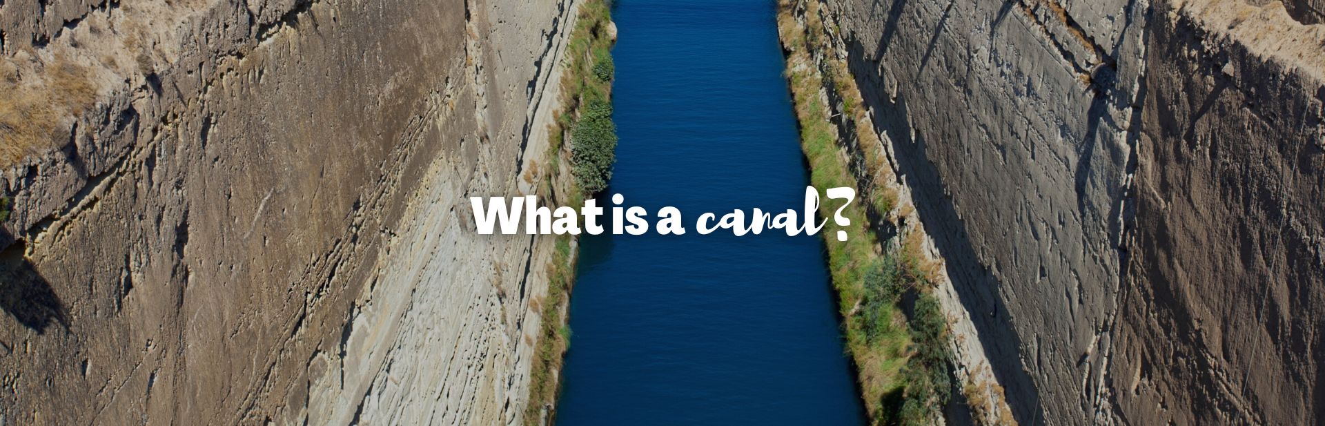 What Is a Canal: Unlocking the Secrets of Ancient Engineering and Modern Marvels
