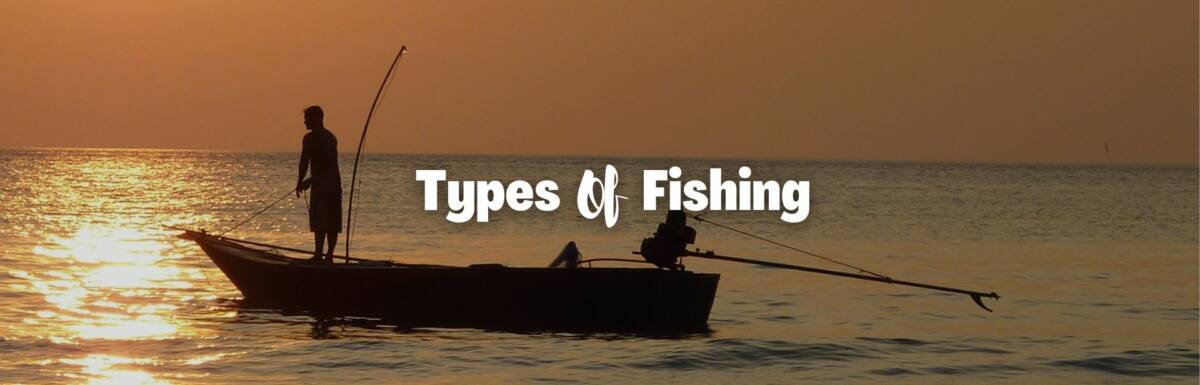 types of fishing featured image