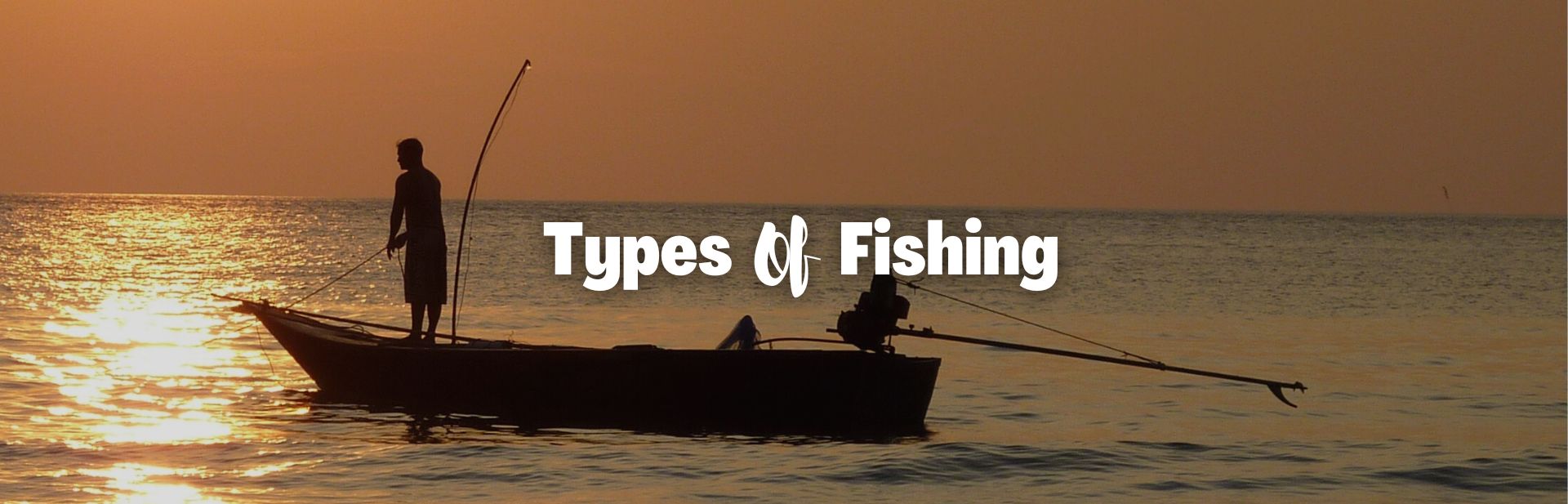 Casting Into the 40 Different Types of Fishing