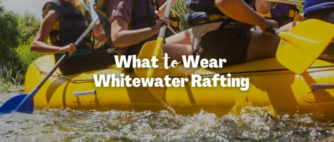 what to wear whitewater rafting featured image