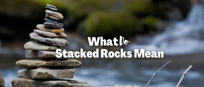 What do stacked rocks mean featured image